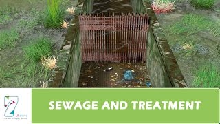 SEWAGE AND TREATMENT [upl. by Arriec449]