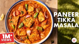 Paneer Tikka Masala Restaurant Style  पनीर टिक्का मसाला  Chef Sanjyot Keer [upl. by Eul]