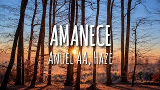 Anuel AA Haze  Amanece LetraLyrics [upl. by Enybor472]