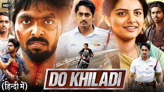 Do Khiladi Full Movie Hindi Dubbed  Siddharth GV Prakash Kumar Kashmira Pardeshi  Review amp Facts [upl. by Enaffit]