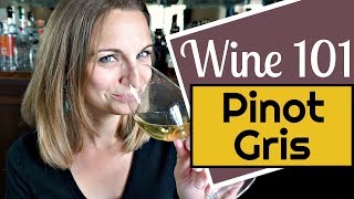 Wine 101 Pinot Gris aka Pinot Grigio [upl. by Ekram]