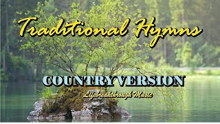 Beautiful Hymns Country Version by Lifebreakthrough Music [upl. by Gae]