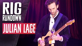 Julian Lage Rig Rundown Guitar Gear Tour [upl. by Haelem]