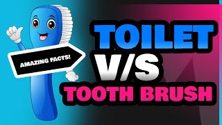 Toilet and Tooth Brush [upl. by Sullivan]