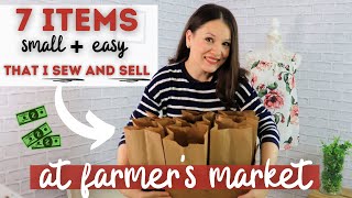 7 EASY items that I sew and sell at the local Farmers Market as a side hustle in 2021 [upl. by Okechuku]