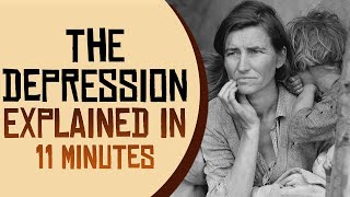 The Great Depression Explained in 11 Minutes [upl. by Yurik]