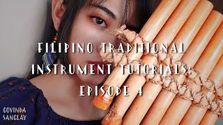 Filipino Traditional Instrument Tutorials  Ep 4 Diwdiwas amp Saggeypo  Govinda Sanglay [upl. by Ferro862]