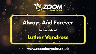 Luther Vandross  Always And Forever  Karaoke Version from Zoom Karaoke [upl. by Trixie]