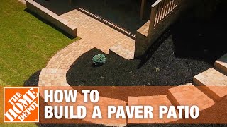 How to Build a Patio DIY Paver Patio  The Home Depot [upl. by Oneal754]