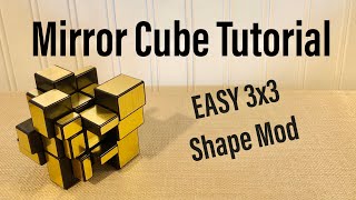 Mirror Cube EASIEST Method 3x3 Shape Mod [upl. by Mace]