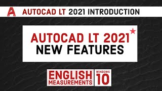 Introducing Autocad LT 2021  New Features [upl. by Folsom]