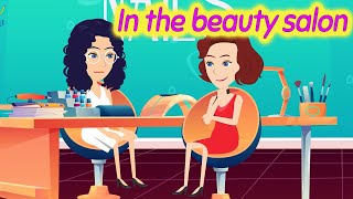 In the beauty salon  Learn English Conversation Practice [upl. by Anelrihs456]