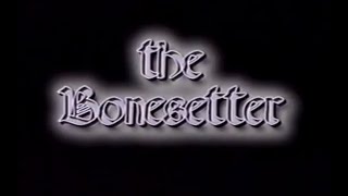 The Bonesetter 2003 Trailer [upl. by Nahtnoj]