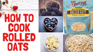 HOW TO COOK ROLLED OATS FOR WEIGHT CONTROL [upl. by Lanni873]