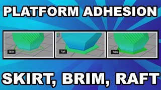 3D Printing Tutorial Platform Adhesion Skirt  Brim  Raft [upl. by Seppala910]