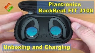 Plantronics BackBeat FIT 3100 Wireless Earbuds  Unboxing and Charging [upl. by Aynekal444]