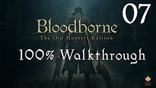 Bloodborne  Walkthrough Part 7 Cathedral Ward amp Amelia [upl. by Gilbertine273]