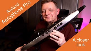 Roland Aerophone Pro AE 30 A closer look [upl. by Nosdivad404]