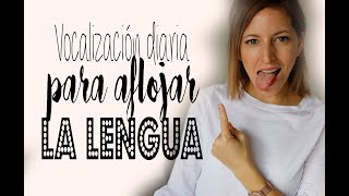 Vocalización para Aflojar la Lengua Lunes de Entrenamiento [upl. by Ponce]