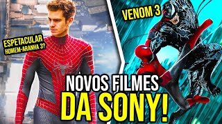 SONY CONFIRMA NOVOS FILMES ESPETACULAR HOMEMARANHA 3 E VENOM 3 CHEGANDO [upl. by Howell]