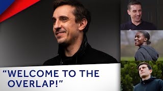 INTRODUCING… The Overlap With Gary Neville [upl. by Marchelle]