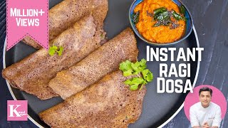 10 Min Instant Ragi Dosa  Finger Milet Dosa  झटपट रागी दोसा  Breakfast Recipe Kunal Kapur Recipe [upl. by Greg960]