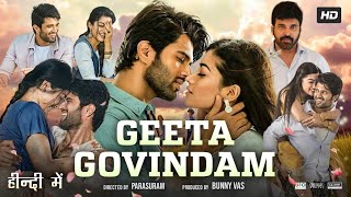 Geetha Govindam Full Movie In Hindi Dubbed  Vijay Devrakonda  Rashmika  Review amp Facts HD [upl. by Adnek214]