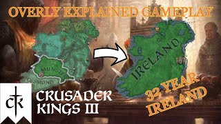 Crusader Kings 3 Overly Explained  Ireland Conquest in 30 Years [upl. by Hanschen]