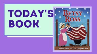 Digital Story Time Betsy Ross [upl. by Amandie903]