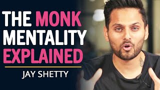 Jay Shetty REVEALS The MONK MINDSET To Live A SUCCESSFUL LIFE  Think Like A Monk [upl. by Dong614]