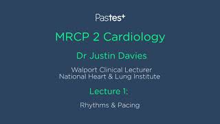 MRCP Part 2 Cardiology Lecture  Rhythms amp Pacing [upl. by Eixirt563]