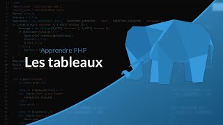 Apprendre le PHP  Chapitre 6 Les tableaux [upl. by Pubilis]