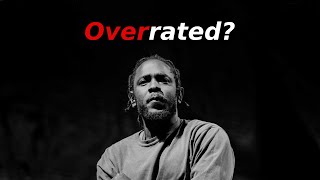 Kendrick Is Overrated… [upl. by Leith726]