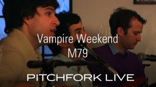 Vampire Weekend  M79  Pitchfork Live [upl. by Aydne199]