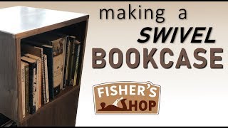 Woodworking Making a Swivel Bookcase [upl. by Yztim]