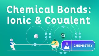 Chemical Bonds Ionic and Covalent [upl. by Lot215]