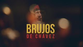 ReportajesT13  Los brujos de Hugo ChÃ¡vez [upl. by Winser582]