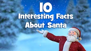 Learn 10 Facts About Santa Claus [upl. by Klinger865]