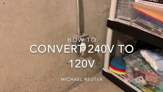 Converting a 240v outlet to 120v [upl. by Abbey]