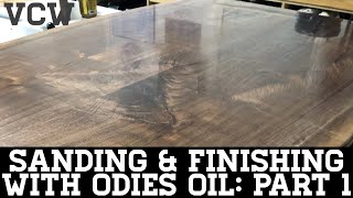 Sanding amp Finishing with Odies Oil Part 1 [upl. by Akinor]