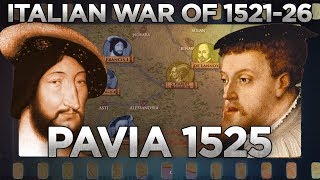 Battle of Pavia 1525  Italian Wars DOCUMENTARY [upl. by Eytak]