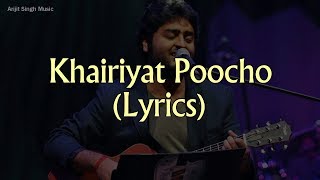 Khairiyat Poocho Lyrics With English Translation  Arijit Singh [upl. by Tal245]