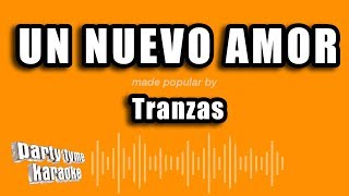 Tranzas  Un Nuevo Amor Versión Karaoke [upl. by Idleman993]