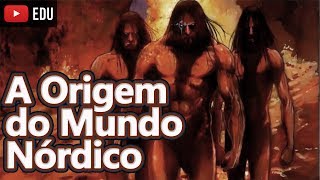 Mitologia Nórdica A Origem do Mundo Nórdico Ep01 Foca na História [upl. by Oag]