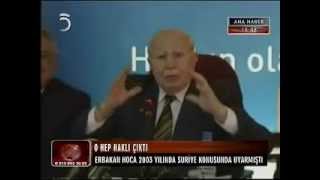 Erbakan Suriyede yaşanacakları 9 yıl önceden işaret etti 2003 [upl. by Sseb]