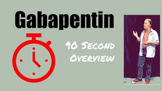 Gabapentin 90 Second Overview  Uses Dosage and Side Effects [upl. by Persis]