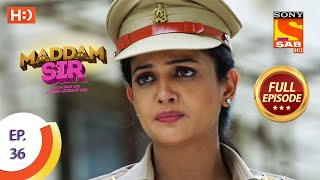 Maddam Sir  Ep 36  Full Episode  30th July 2020 [upl. by Fadden]