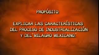 La industrialización y el milagro mexicano [upl. by Kindig865]