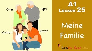 Learn German  Family  Meine Familie  German for beginners  A1  Lesson 25 [upl. by Dasa]