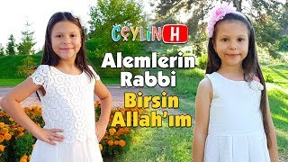 CeylinH  Birsin Allahım amp Alemlerin Rabbi Çocuk İlahileri [upl. by Melisandra406]